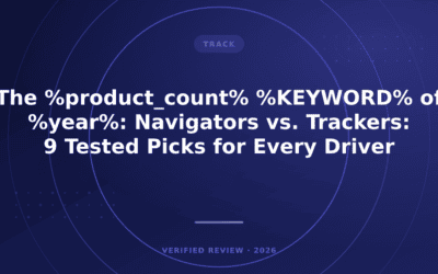The 9 Automobile GPS System of 2026: Navigators vs. Trackers: 9 Tested Picks for Every Driver
