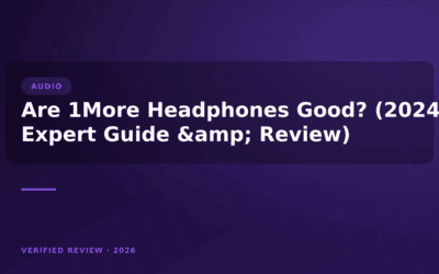 Are 1More Headphones Good? (2024 Expert Guide & Review)
