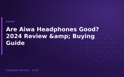 Are Aiwa Headphones Good? 2024 Review & Buying Guide