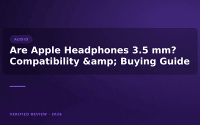Are Apple Headphones 3.5 mm? Compatibility & Buying Guide
