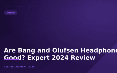 Are Bang and Olufsen Headphones Good? Expert 2024 Review