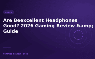Are Beexcellent Headphones Good? 2026 Gaming Review & Guide