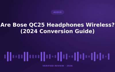 Are Bose QC25 Headphones Wireless? (2024 Conversion Guide)