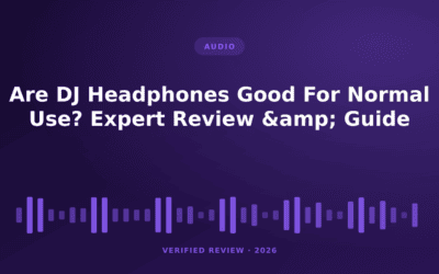 Are DJ Headphones Good For Normal Use? Expert Review & Guide