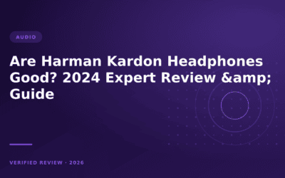Are Harman Kardon Headphones Good? 2024 Expert Review & Guide