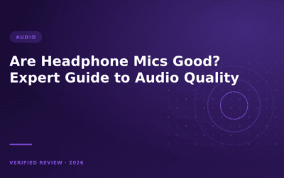 Are Headphone Mics Good? Expert Guide to Audio Quality
