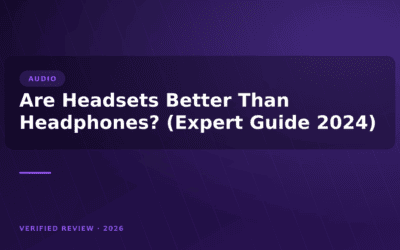 Are Headsets Better Than Headphones? (Expert Guide 2024)