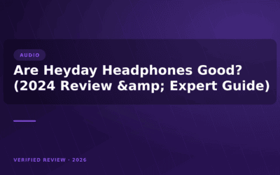 Are Heyday Headphones Good? (2024 Review & Expert Guide)