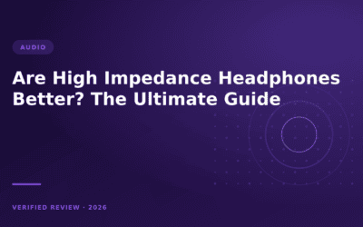 Are High Impedance Headphones Better? The Ultimate Guide