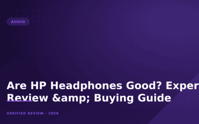 Are HP Headphones Good? Expert Review & Buying Guide