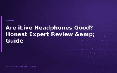 Are iLive Headphones Good? Honest Expert Review & Guide