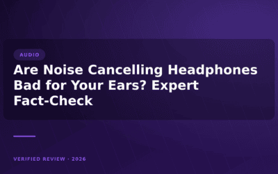 Are Noise Cancelling Headphones Bad for Your Ears? Expert Fact-Check