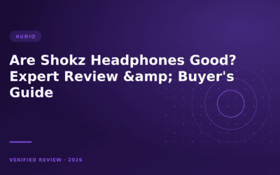 Are Shokz Headphones Good? Expert Review & Buyer’s Guide