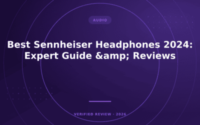 Best Sennheiser Headphones 2024: Expert Guide & Reviews