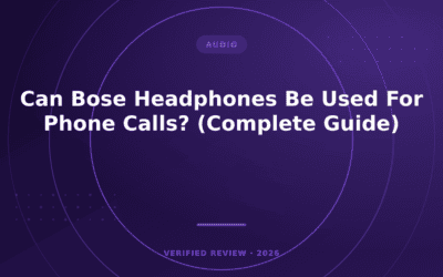 Can Bose Headphones Be Used For Phone Calls? (Complete Guide)