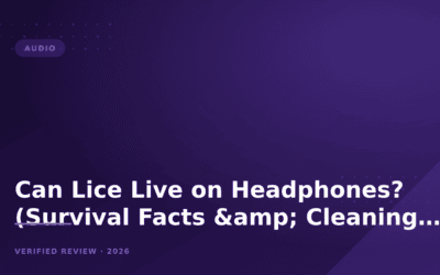 Can Lice Live on Headphones? (Survival Facts & Cleaning Guide)