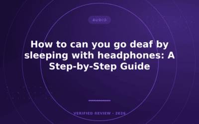 How to can you go deaf by sleeping with headphones: A Step-by-Step Guide