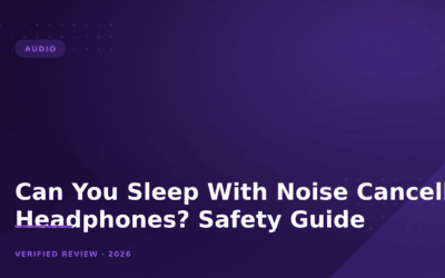 Can You Sleep With Noise Cancelling Headphones? Safety Guide