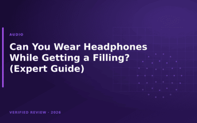 Can You Wear Headphones While Getting a Filling? (Expert Guide)