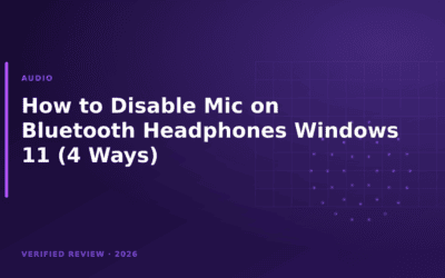 How to Disable Mic on Bluetooth Headphones Windows 11 (4 Ways)