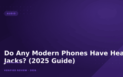 Do Any Modern Phones Have Headphone Jacks? (2025 Guide)