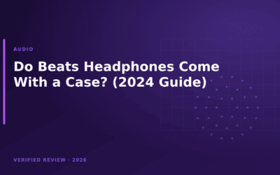 Do Beats Headphones Come With a Case? (2024 Guide)