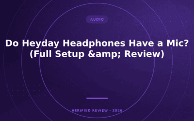 Do Heyday Headphones Have a Mic? (Full Setup & Review)