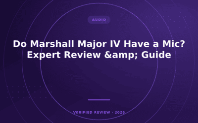 Do Marshall Major IV Have a Mic? Expert Review & Guide