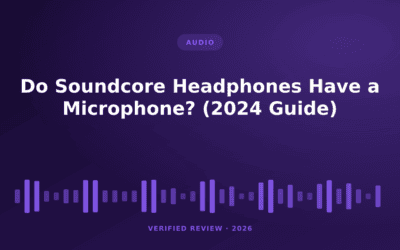 Do Soundcore Headphones Have a Microphone? (2024 Guide)