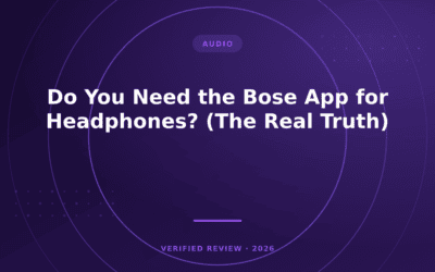 Do You Need the Bose App for Headphones? (The Real Truth)