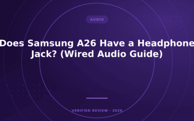Does Samsung A26 Have a Headphone Jack? (Wired Audio Guide)