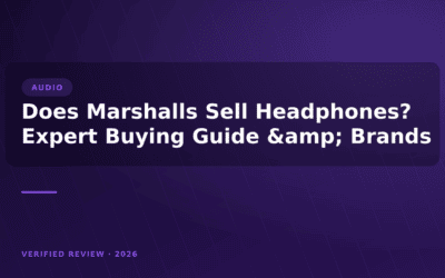 Does Marshalls Sell Headphones? Expert Buying Guide & Brands