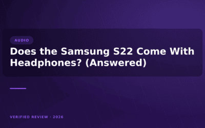 Does the Samsung S22 Come With Headphones? (Answered)