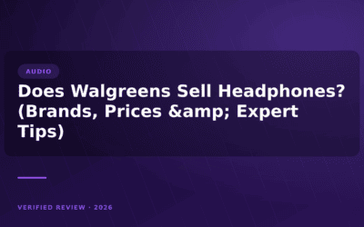 Does Walgreens Sell Headphones? (Brands, Prices & Expert Tips)