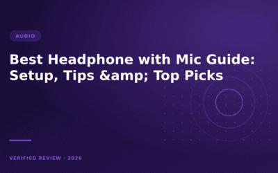 Best Headphone with Mic Guide: Setup, Tips & Top Picks