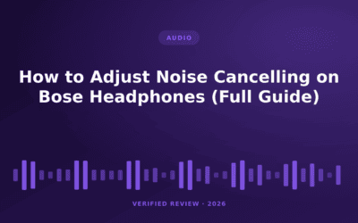 How to Adjust Noise Cancelling on Bose Headphones (Full Guide)