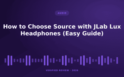 How to Choose Source with JLab Lux Headphones (Easy Guide)