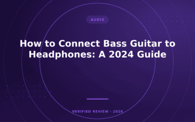 How to Connect Bass Guitar to Headphones: A 2024 Guide