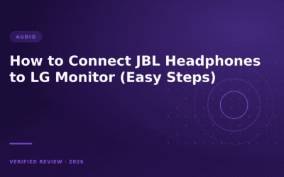 How to Connect JBL Headphones to LG Monitor (Easy Steps)