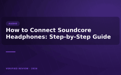 How to Connect Soundcore Headphones: Step-by-Step Guide
