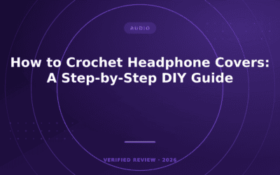 How to Crochet Headphone Covers: A Step-by-Step DIY Guide