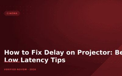 How to Fix Delay on Projector: Best Low Latency Tips