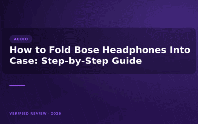 How to Fold Bose Headphones Into Case: Step-by-Step Guide