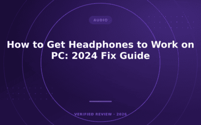 How to Get Headphones to Work on PC: 2024 Fix Guide
