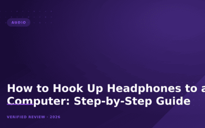 How to Hook Up Headphones to a Computer: Step-by-Step Guide