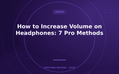 How to Increase Volume on Headphones: 7 Pro Methods (2024)