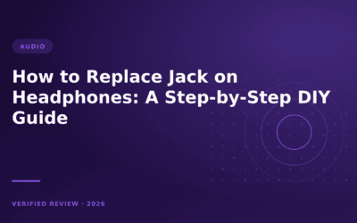 How to Replace Jack on Headphones: A Step-by-Step DIY Guide