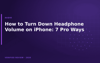 How to Turn Down Headphone Volume on iPhone: 7 Pro Ways