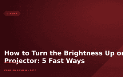 How to Turn the Brightness Up on a Projector: 5 Fast Ways