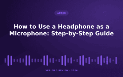 How to Use a Headphone as a Microphone: Step-by-Step Guide